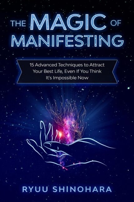 The magic of manifesting