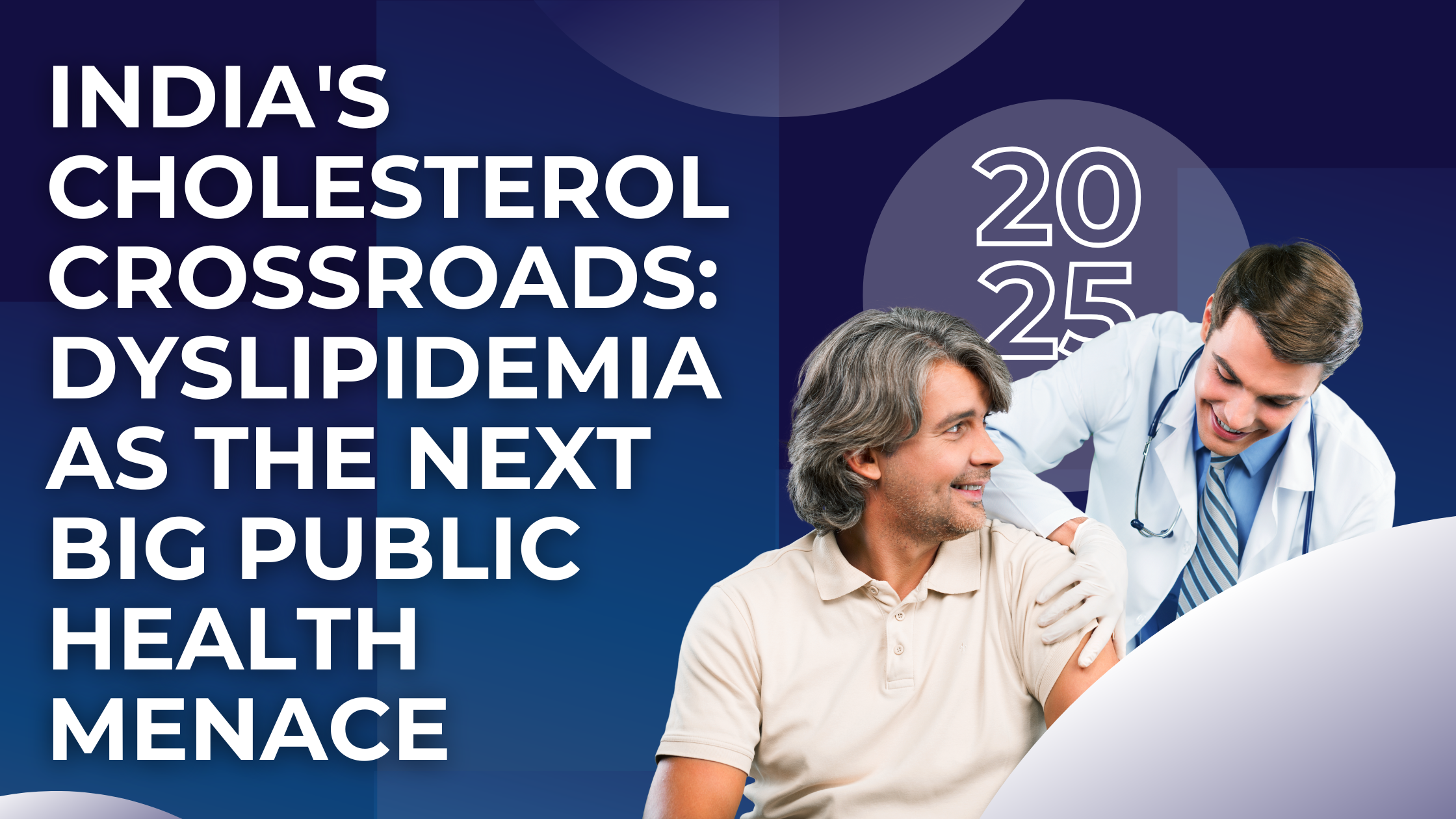 India's Cholesterol Crossroads: Dyslipidemia as the Next Big Public Health Menace
