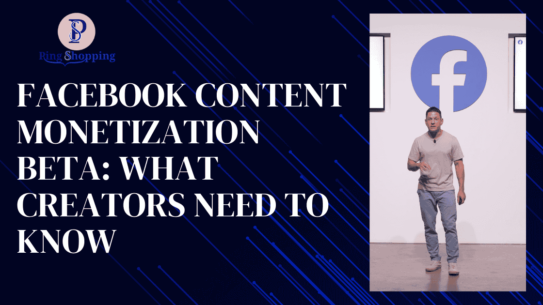 Facebook-Content-Monetization-Beta-What-Creators-Need-to-Know