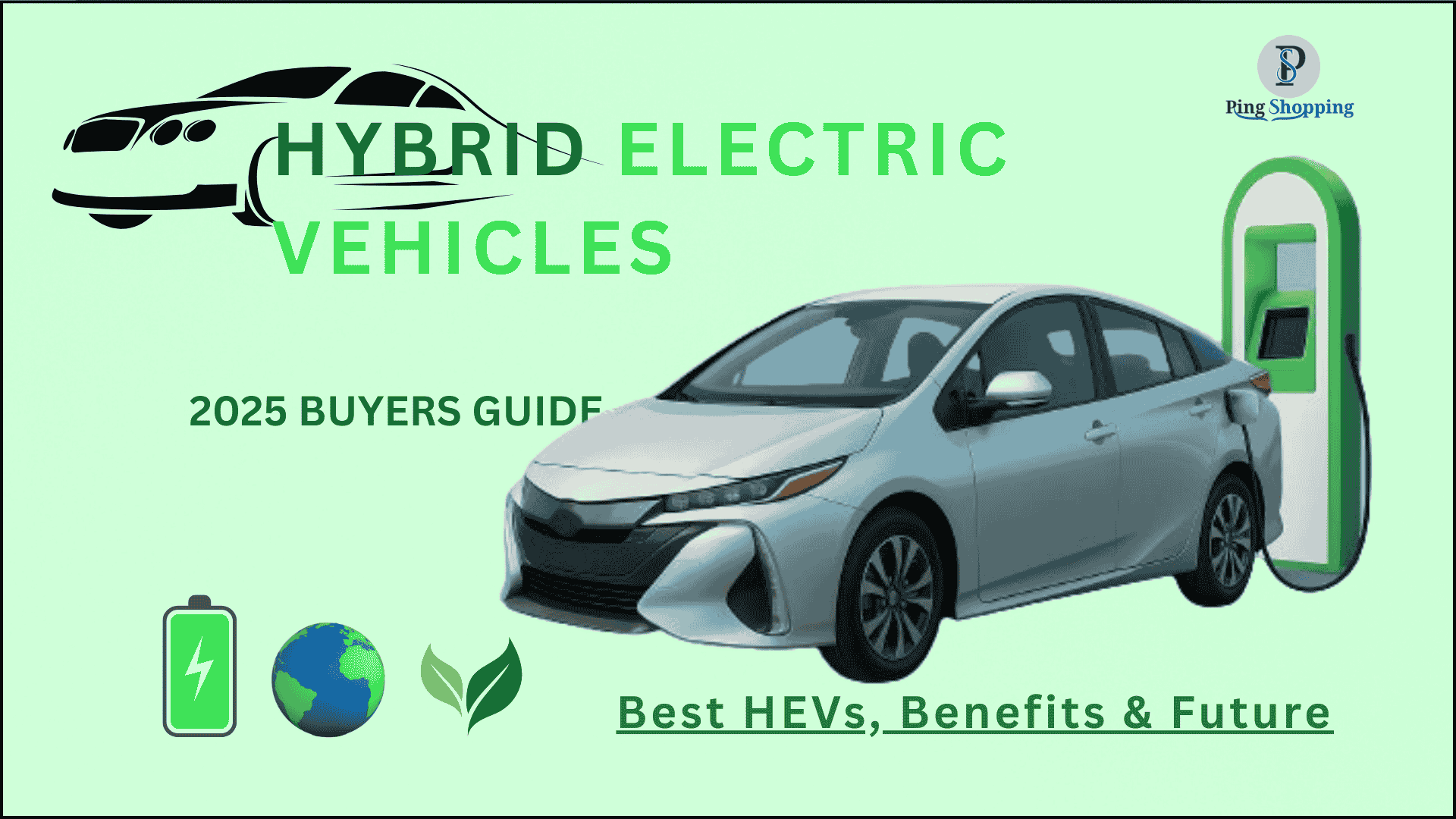 Hybrid Electric Vehicles 2025 Buyers Guide Best HEVs Benefits and Future Trends