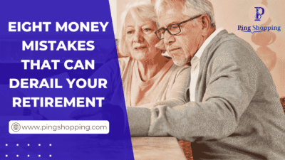 Eight Money Mistakes That Can Derail Your Retirement