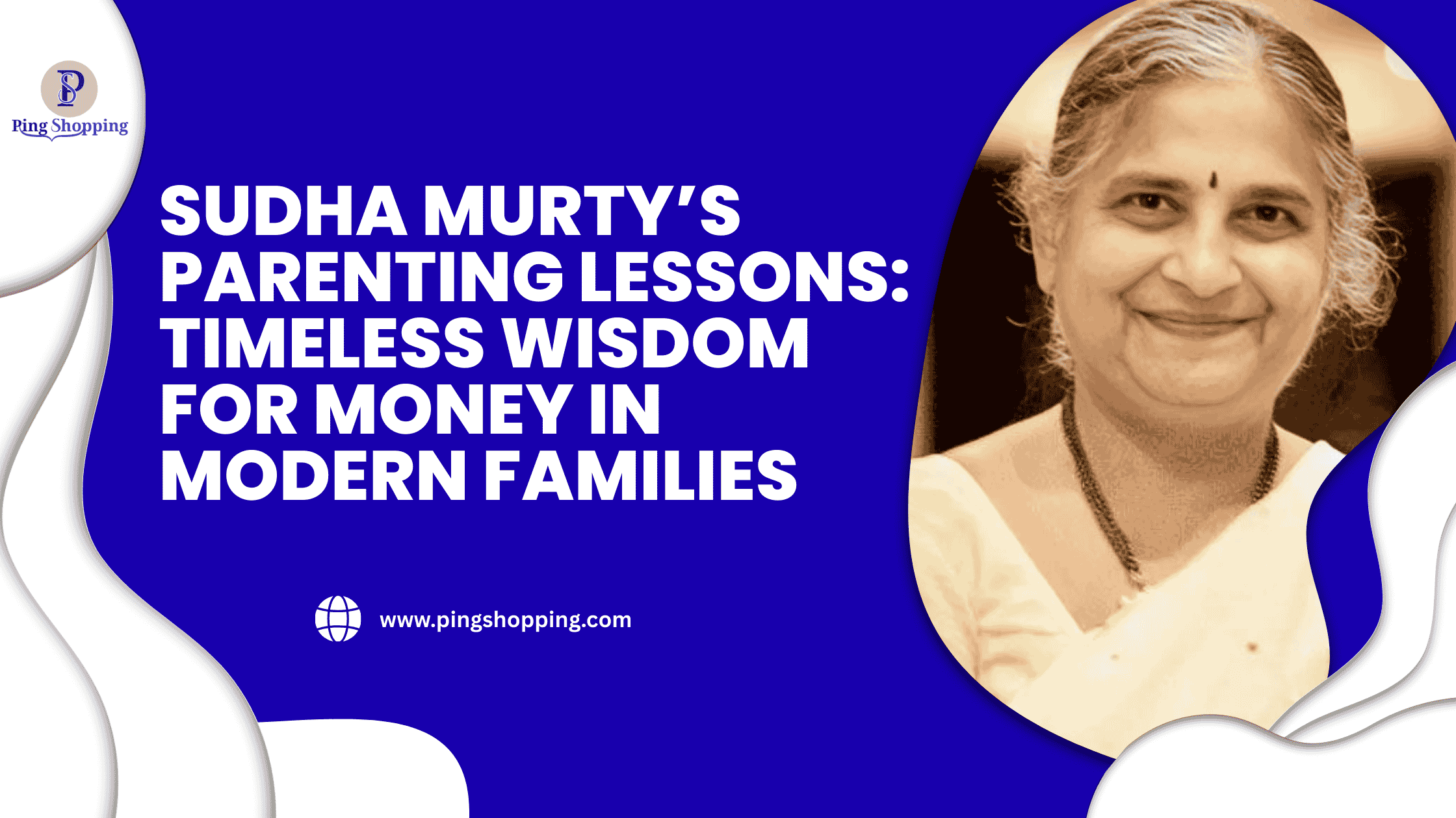 Latest blogs and articles from PingShopping Sudha Murty’s Parenting Lessons