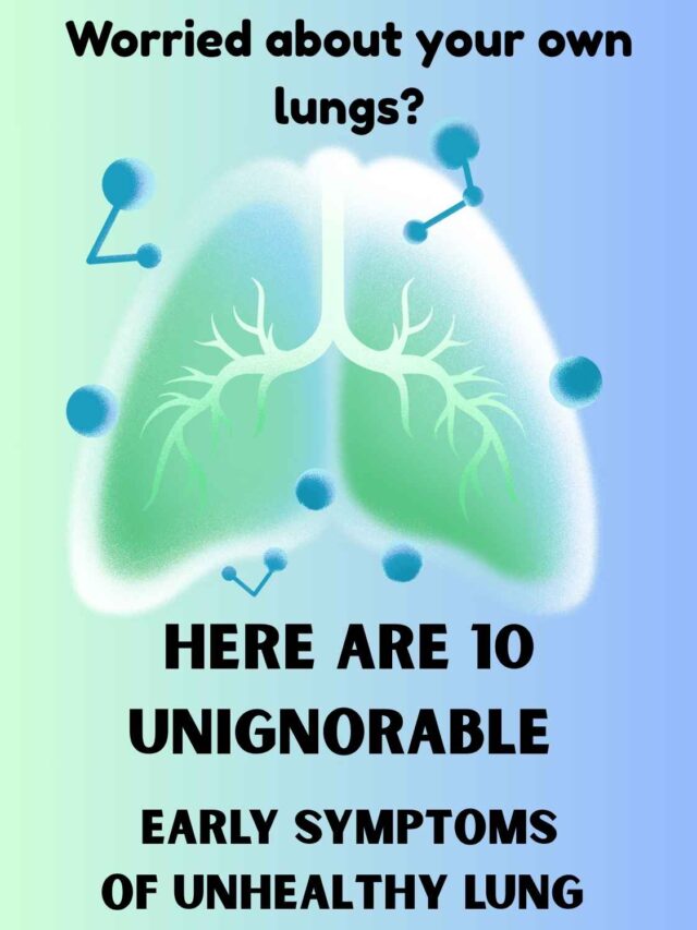 10 Early Symptoms of Unhealthy Lung