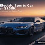 Best Affordable Electric Sports Cars Under $100K
