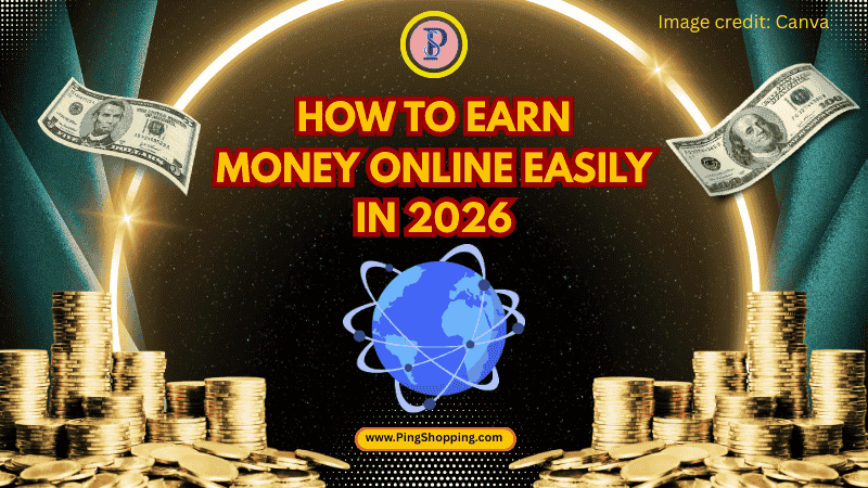 how to earn money online easily in 2026