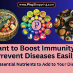 Essential nutrients to boost immunity and how to prevent diseases