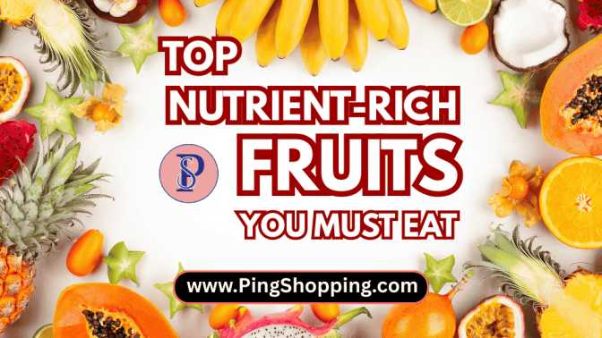 nutrient-rich fruits for better health