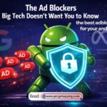 The Ad Blockers Android: Big Tech Doesn't Want You to Know About in 2026